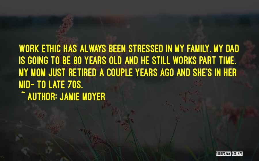 Stressed Mom Quotes By Jamie Moyer