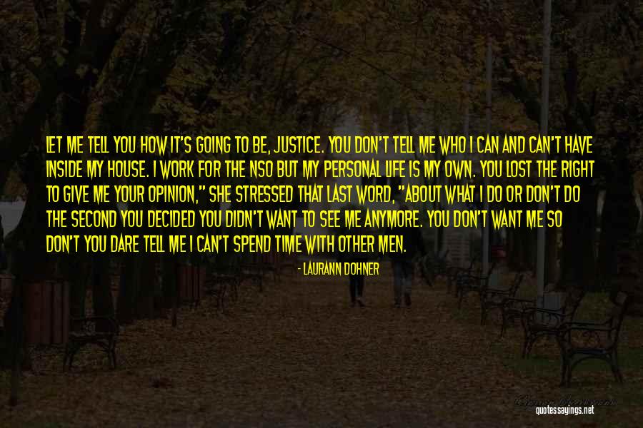 Stressed Out Life Quotes By Laurann Dohner Stressed Out Life Quotes By Laurann Dohner