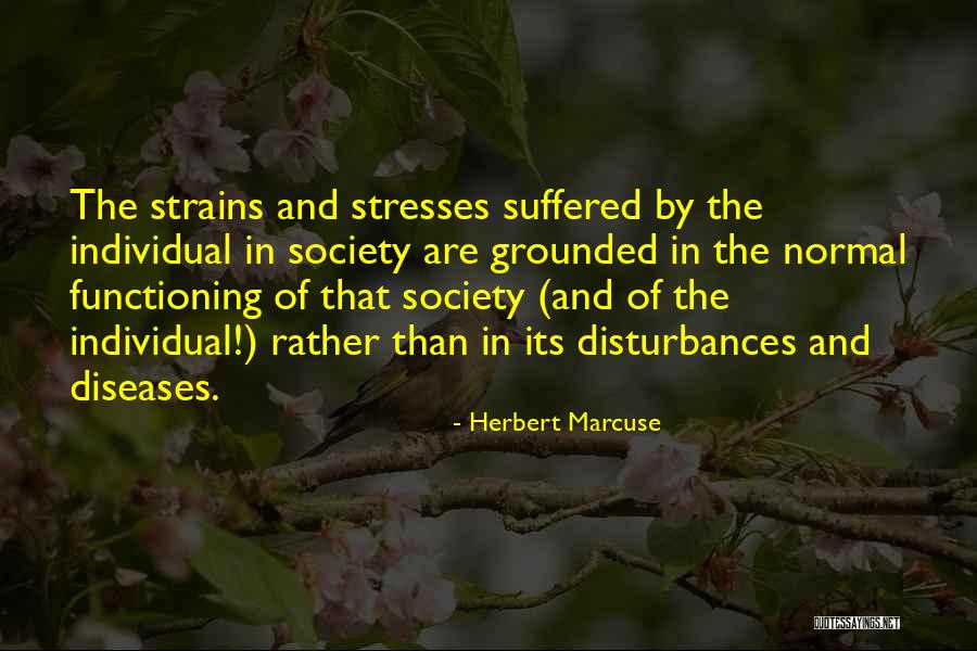 Stresses And Strains Quotes By Herbert Marcuse Stresses And Strains Quotes By Herbert Marcuse