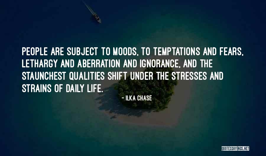 Stresses Are Stresses Quotes By Ilka Chase Stresses Are Stresses Quotes By Ilka Chase