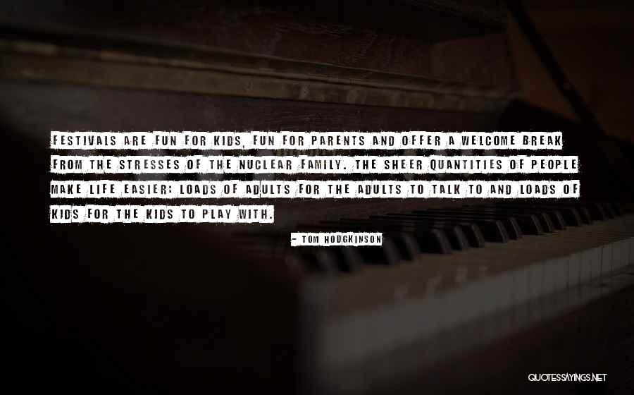 Stresses Are Stresses Quotes By Tom Hodgkinson Stresses Are Stresses Quotes By Tom Hodgkinson