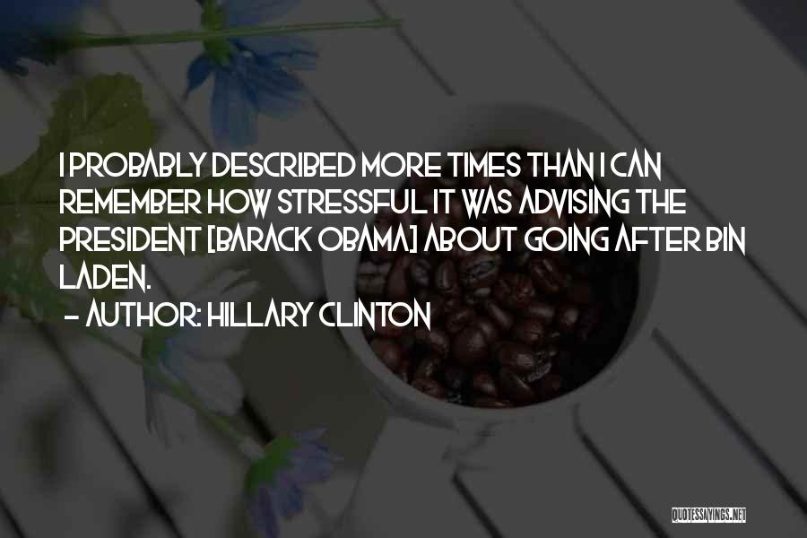Stressful Times Quotes By Hillary Clinton