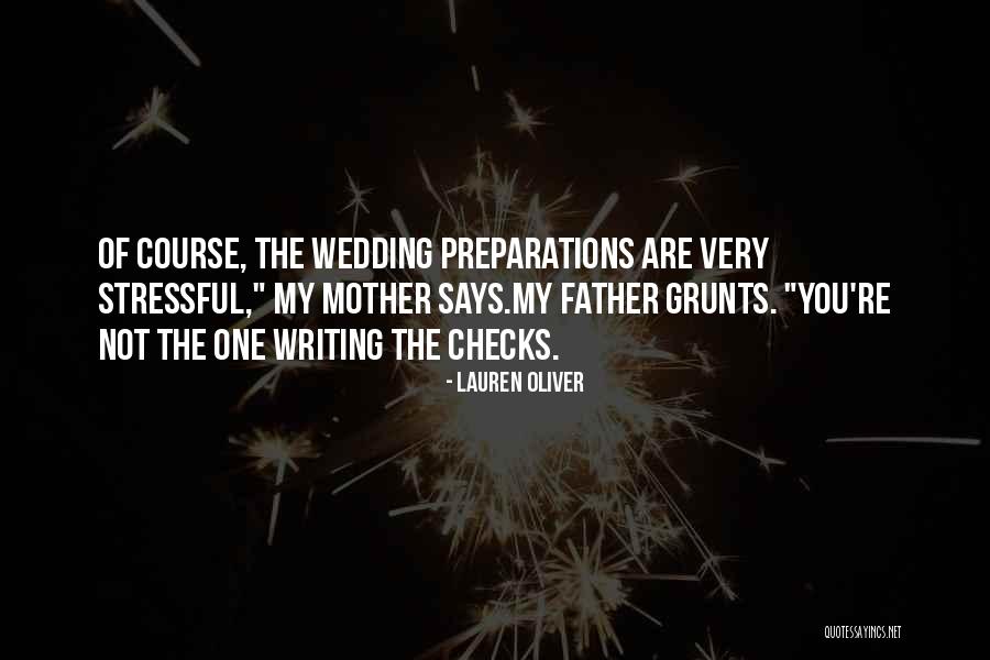 Stressful Wedding Quotes By Lauren Oliver