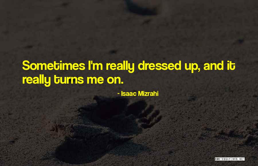 Stressfully Watches Quotes By Isaac Mizrahi Stressfully Watches Quotes By Isaac Mizrahi