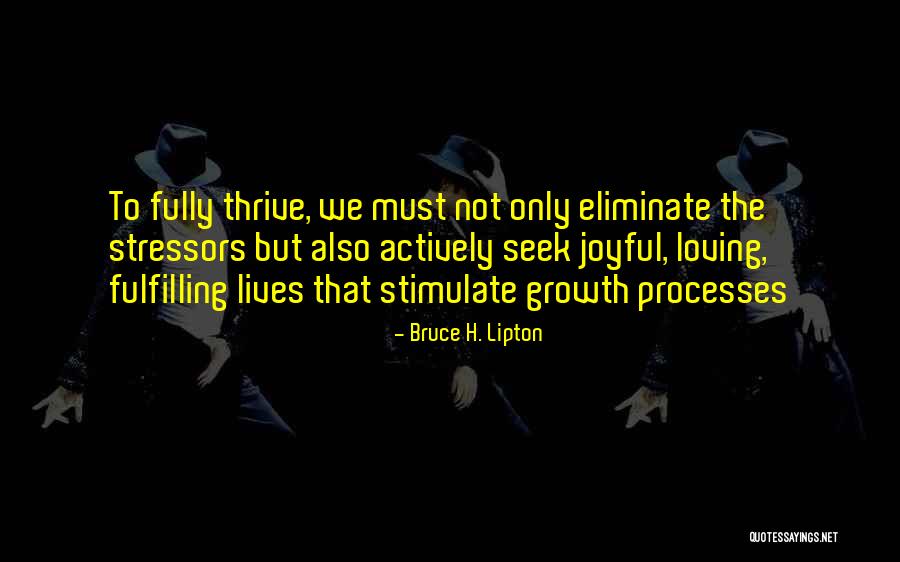 Stressors Are Quotes By Bruce H. Lipton Stressors Are Quotes By Bruce H. Lipton