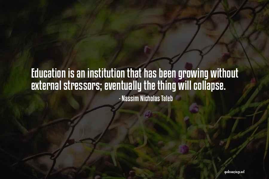 Stressors Are Quotes By Nassim Nicholas Taleb Stressors Are Quotes By Nassim Nicholas Taleb