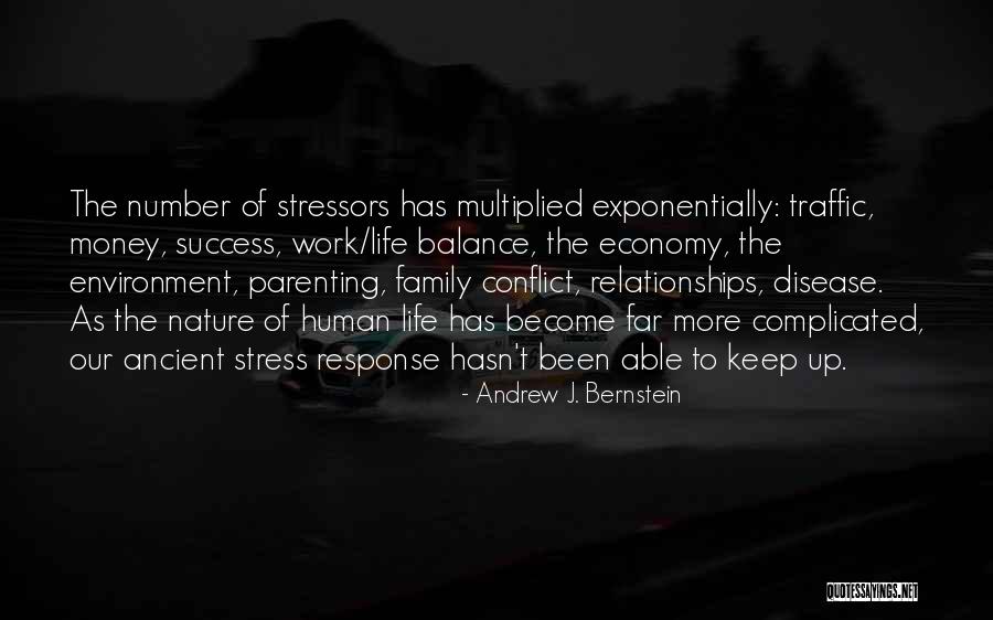 Stressors At Work Quotes By Andrew J. Bernstein Stressors At Work Quotes By Andrew J. Bernstein