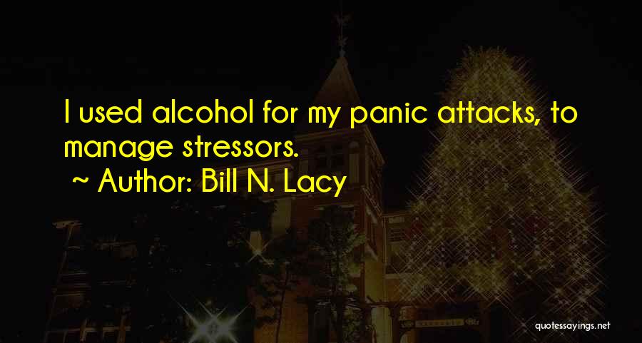 Stressors Quotes By Bill N. Lacy