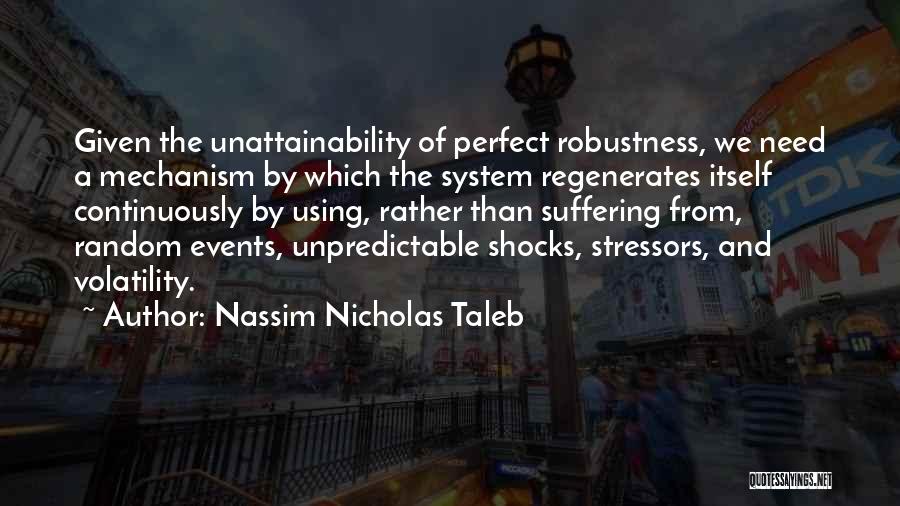 Stressors Quotes By Nassim Nicholas Taleb