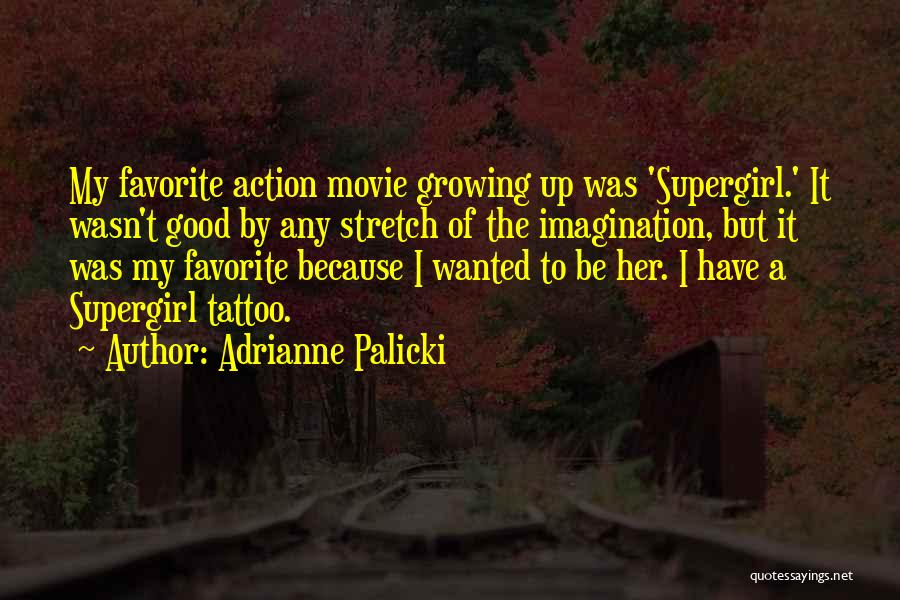 Stretch Movie Quotes By Adrianne Palicki