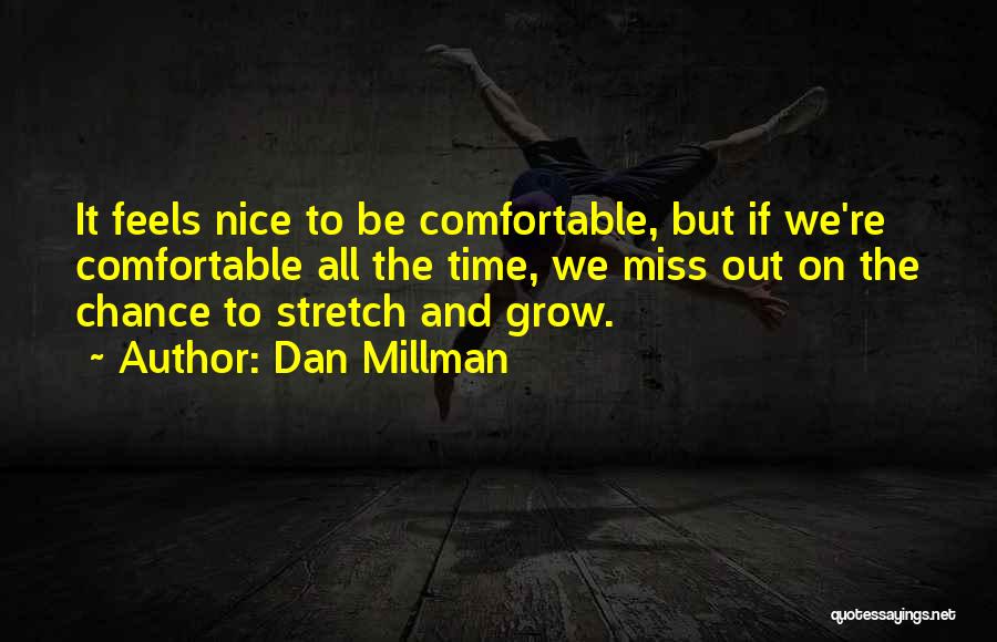 Stretch Quotes By Dan Millman