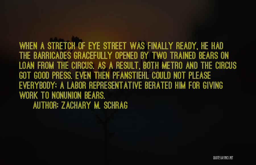 Stretch Quotes By Zachary M. Schrag