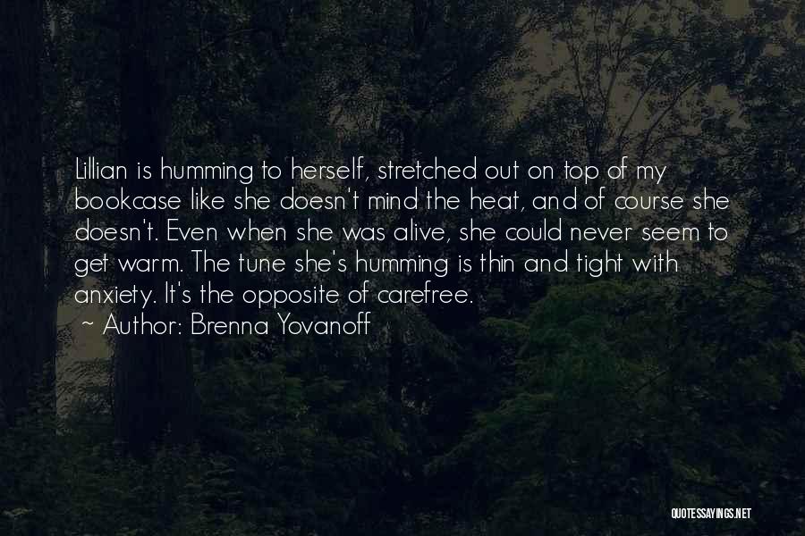 Stretched Too Thin Quotes By Brenna Yovanoff