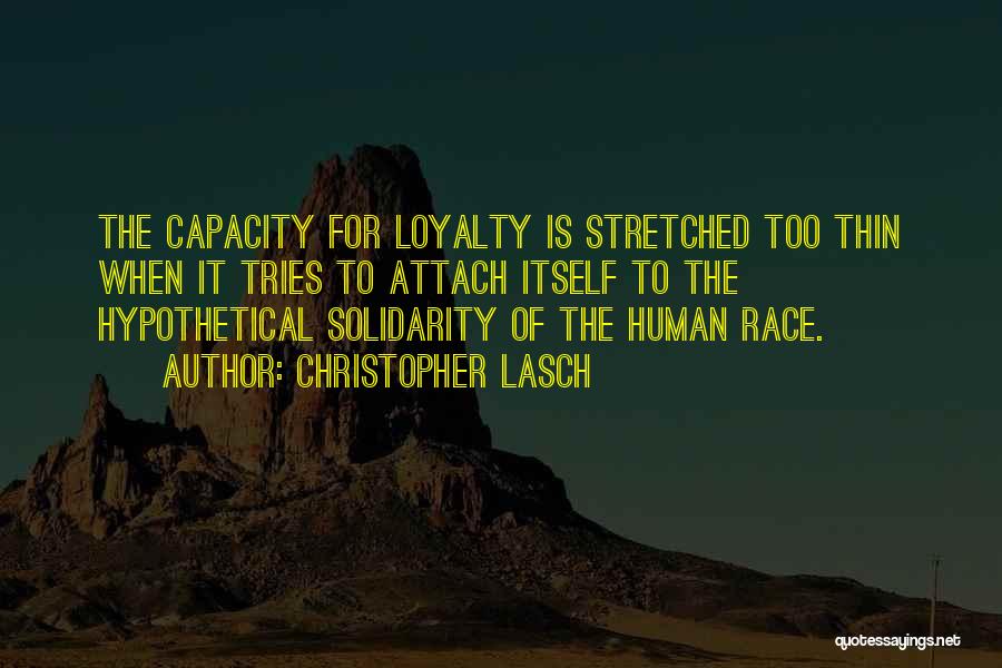 Stretched Too Thin Quotes By Christopher Lasch