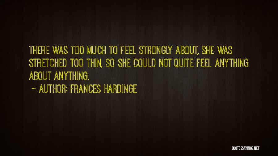 Stretched Too Thin Quotes By Frances Hardinge