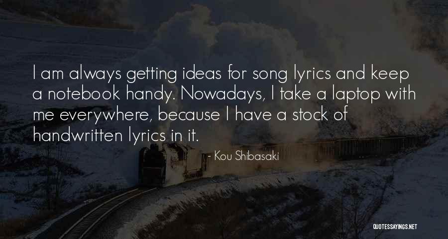 Stretchers Quotes By Kou Shibasaki Stretchers Quotes By Kou Shibasaki