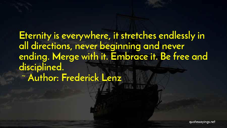 Stretches Quotes By Frederick Lenz