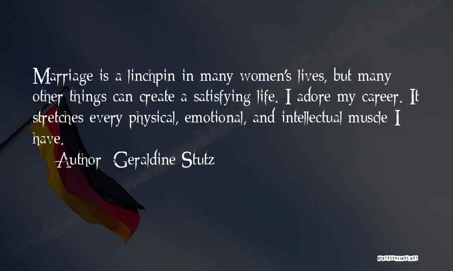 Stretches Quotes By Geraldine Stutz