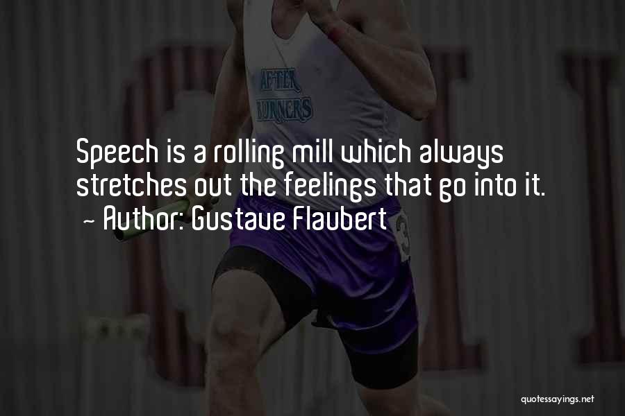 Stretches Quotes By Gustave Flaubert