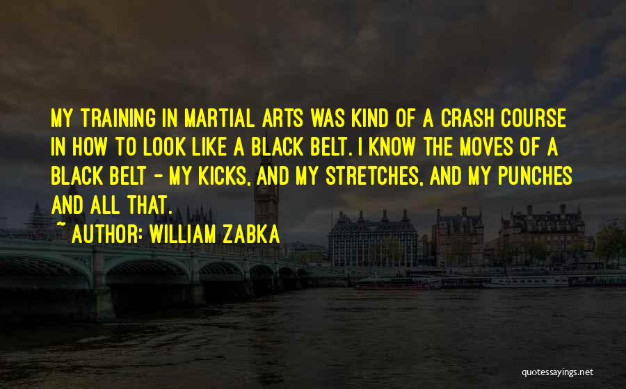 Stretches Quotes By William Zabka