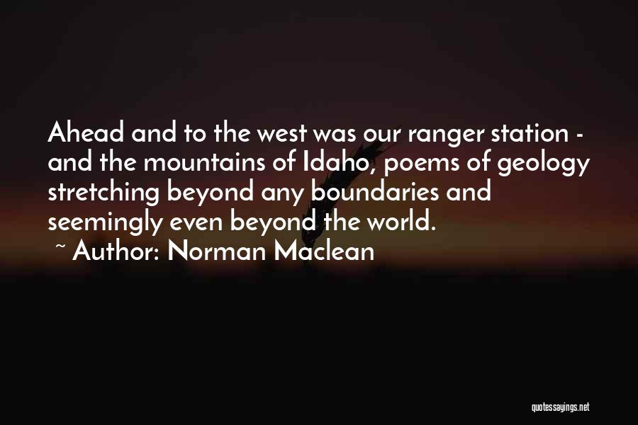 Stretching Boundaries Quotes By Norman Maclean