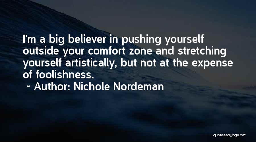 Stretching Comfort Zone Quotes By Nichole Nordeman