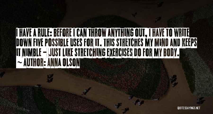 Stretching Your Body Quotes By Anna Olson