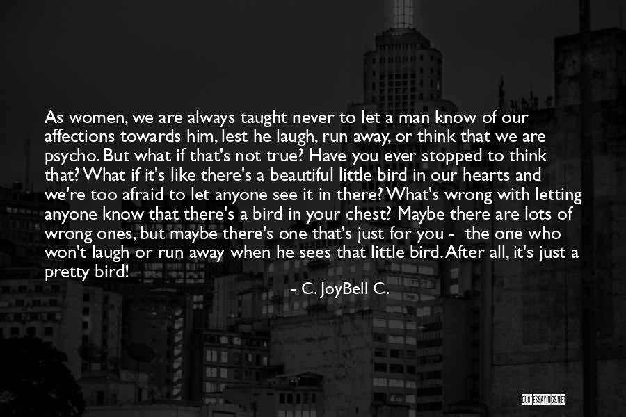 Stretchy Pants Nacho Libre Quotes By C. JoyBell C. Stretchy Pants Nacho Libre Quotes By C. JoyBell C.