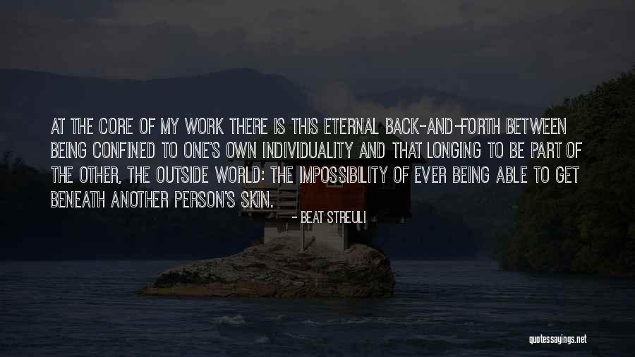Streuli Quotes By Beat Streuli Streuli Quotes By Beat Streuli
