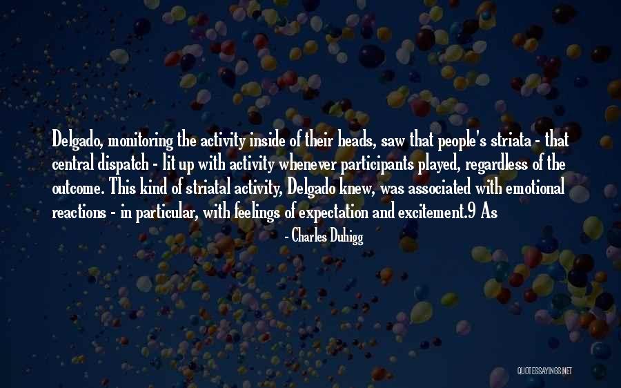 Striatal Quotes By Charles Duhigg Striatal Quotes By Charles Duhigg