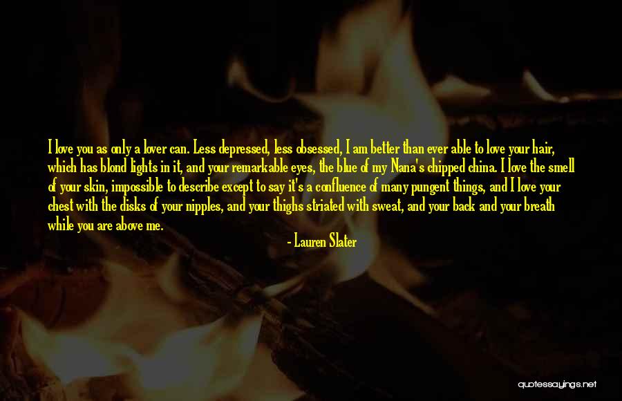 Striated Quotes By Lauren Slater Striated Quotes By Lauren Slater