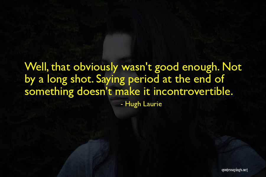 Striatum Quotes By Hugh Laurie Striatum Quotes By Hugh Laurie
