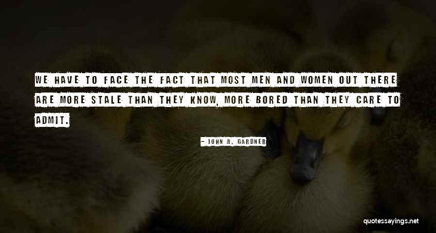 Strickling Quotes By John W. Gardner Strickling Quotes By John W. Gardner