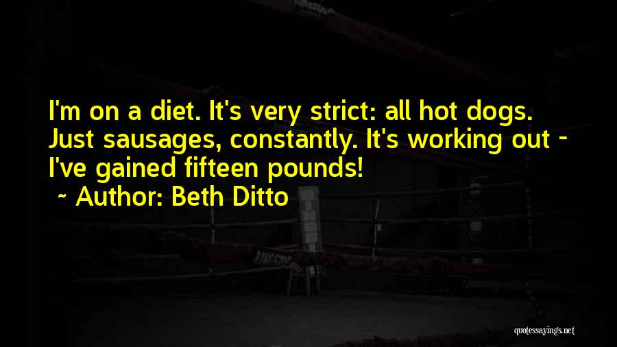 Strict Diet Quotes By Beth Ditto