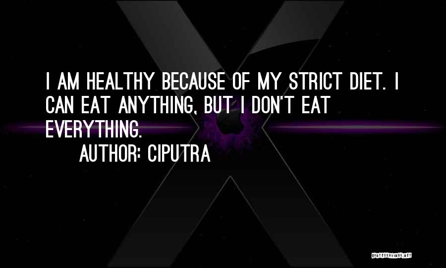 Strict Diet Quotes By Ciputra