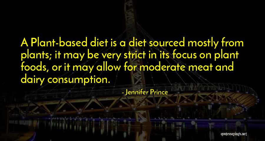 Strict Diet Quotes By Jennifer Prince