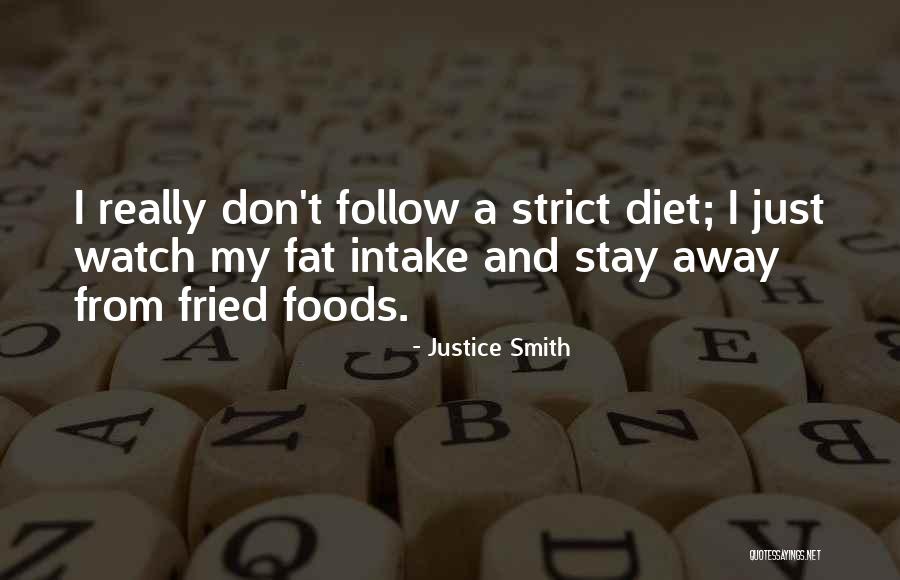 Strict Diet Quotes By Justice Smith