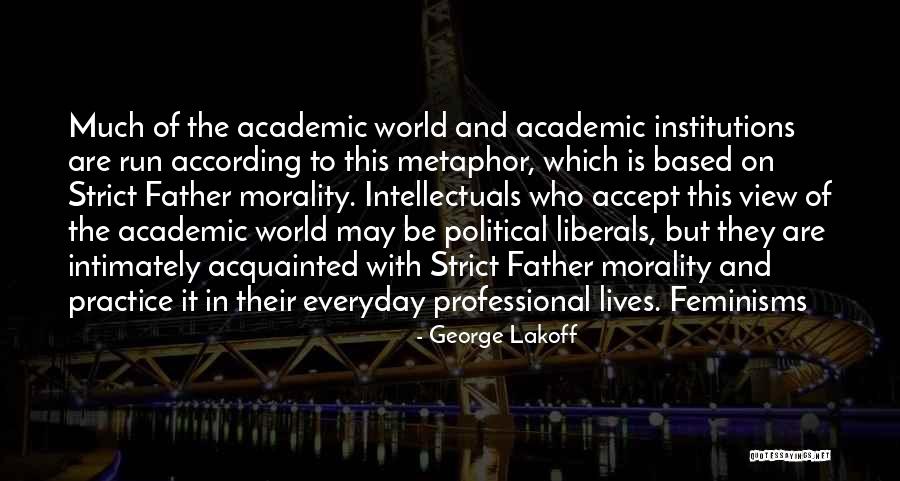 Strict Father Quotes By George Lakoff Strict Father Quotes By George Lakoff
