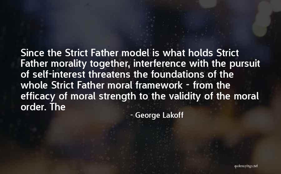 Strict Father Quotes By George Lakoff Strict Father Quotes By George Lakoff