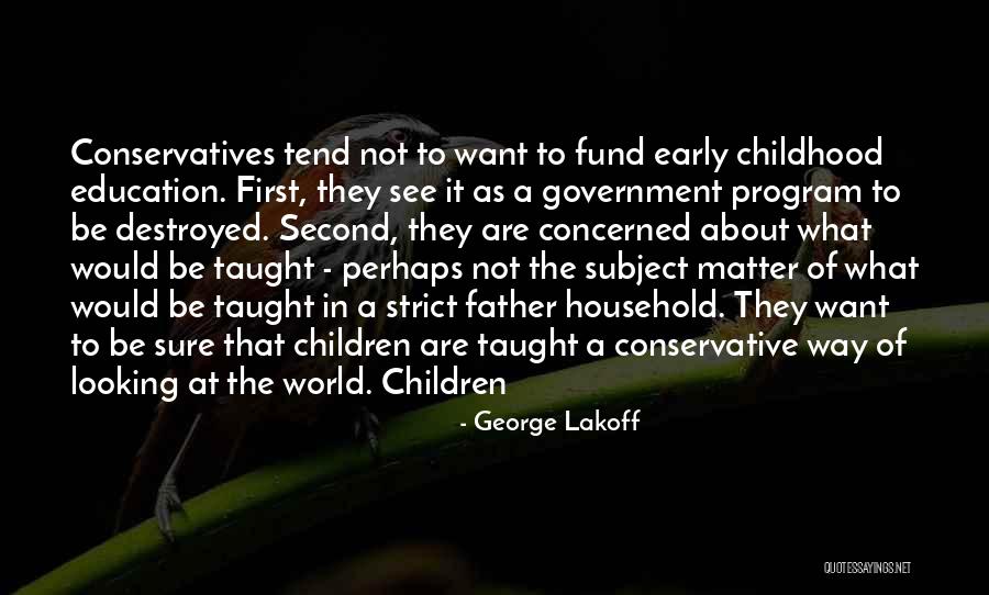 Strict Father Quotes By George Lakoff Strict Father Quotes By George Lakoff