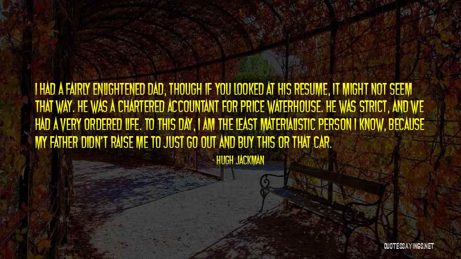 Strict Father Quotes By Hugh Jackman Strict Father Quotes By Hugh Jackman