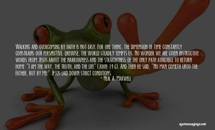 Strict Father Quotes By Neal A. Maxwell Strict Father Quotes By Neal A. Maxwell