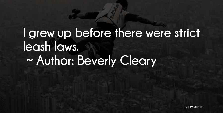 Strict Laws Quotes By Beverly Cleary