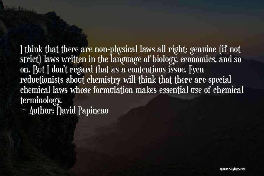 Strict Laws Quotes By David Papineau