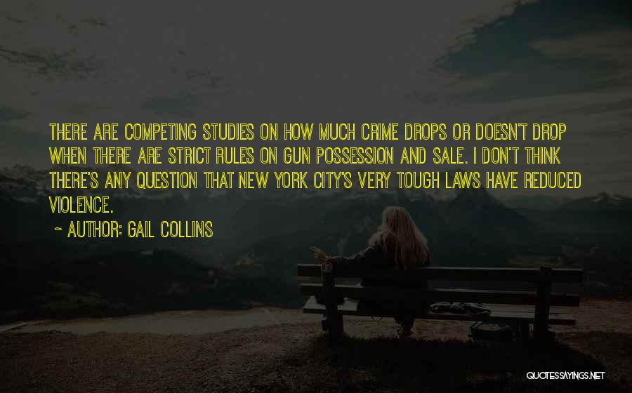 Strict Laws Quotes By Gail Collins