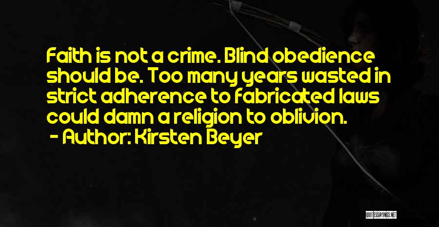 Strict Laws Quotes By Kirsten Beyer