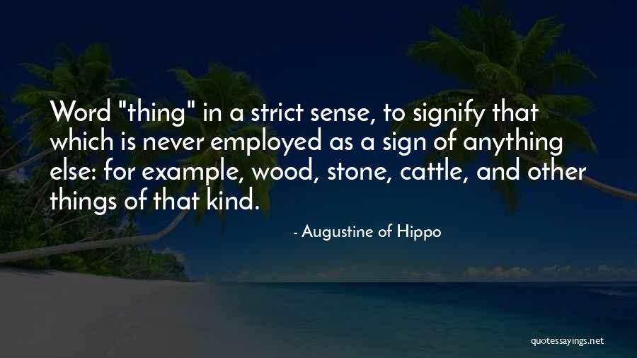 Strict Quotes By Augustine Of Hippo Strict Quotes By Augustine Of Hippo