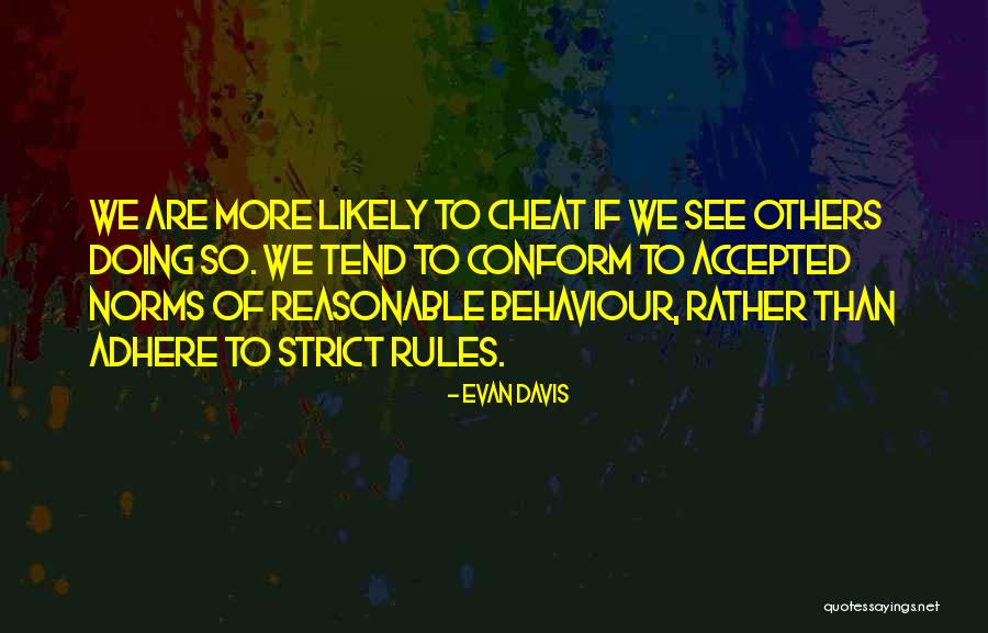 Strict Rules Quotes By Evan Davis Strict Rules Quotes By Evan Davis