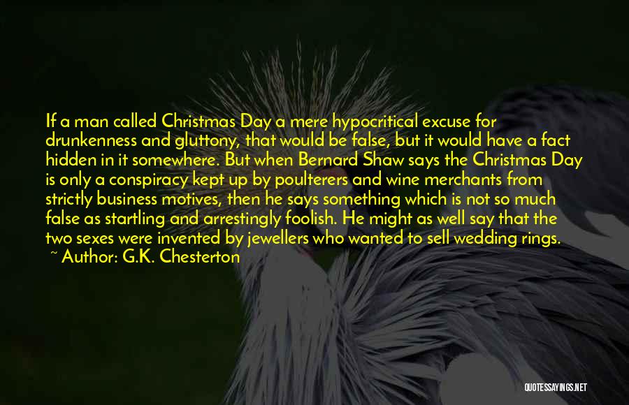 Strictly Business Quotes By G.K. Chesterton