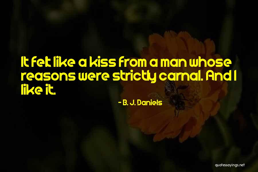Strictly Mine Quotes By B. J. Daniels